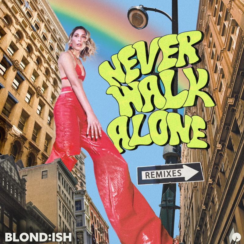 BLONDISH, Stevie Appleton - Never Walk Alone (Alex Wann Extended Remix)