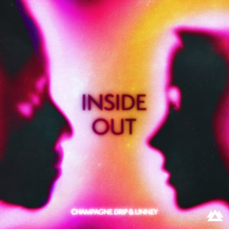 Champagne Drip & Linney - Inside Out (Original Mix)