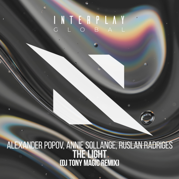 Alexander Popov, Annie Sollange, Ruslan Radriges - The Light (DJ Tony Magic Extended Remix)