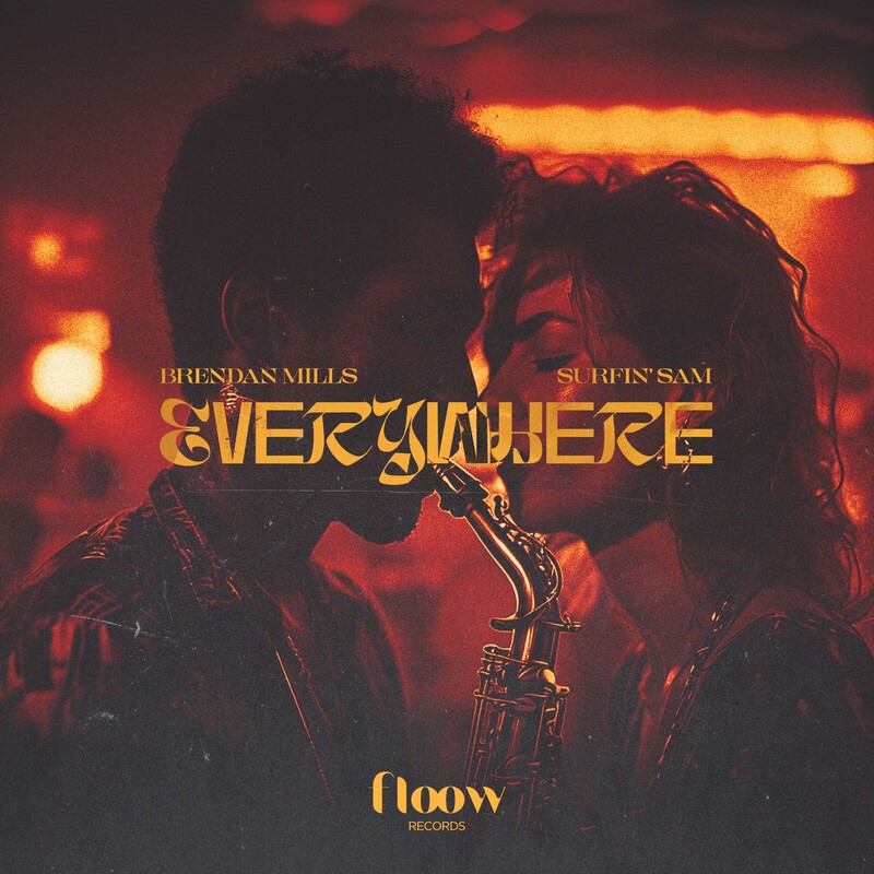 Brendan Mills & Surfin' Sam - Everywhere (Original Mix)