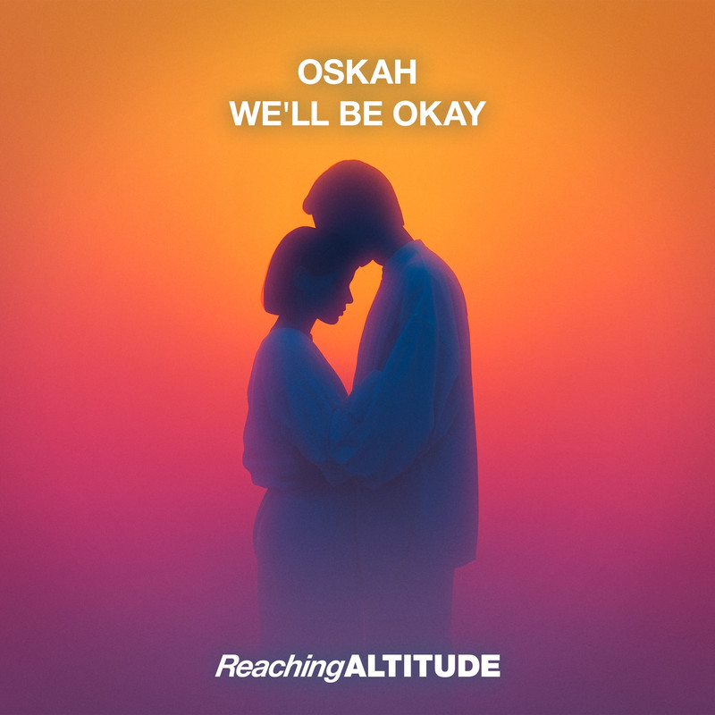 Oskah - We'll Be Okay (Extended Mix)