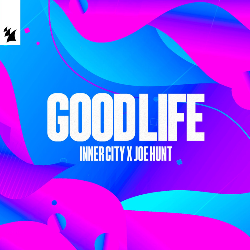Inner City x Joe Hunt - Good Life (Extended Mix)