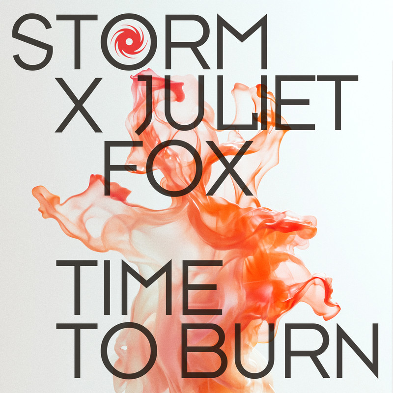 Storm, Juliet Fox - Time To Burn (Extended Mix)