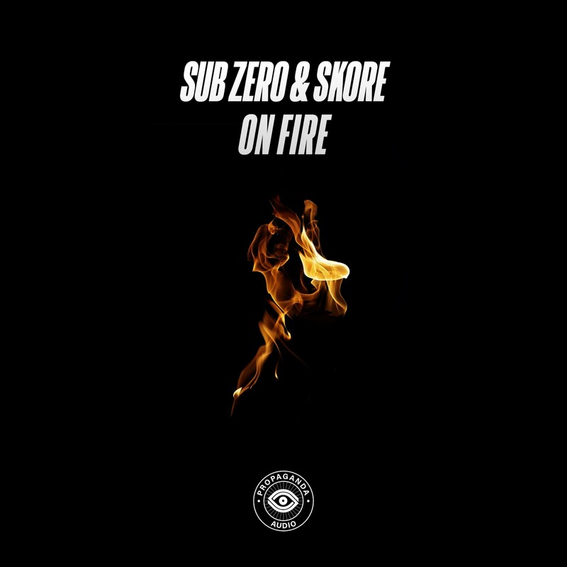 Sub Zero & Skore - On Fire (Original Mix)