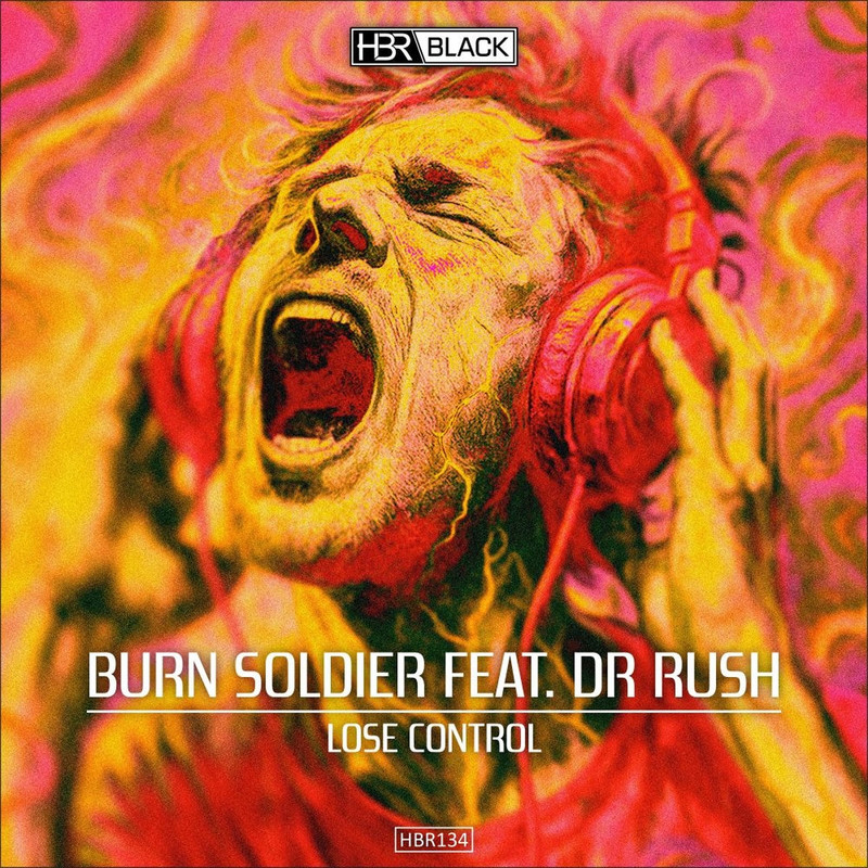 Burn Soldier Ft. Dr Rush - Lose Control (Extended Mix)