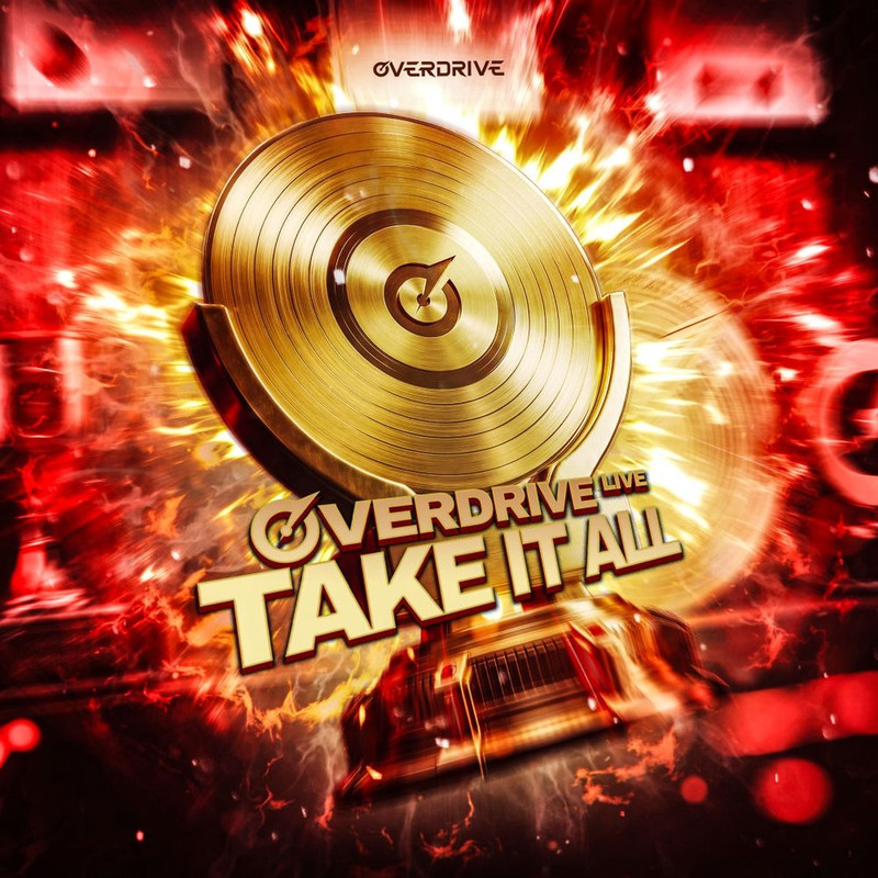 Overdrive Live - Take It All (Original Mix)