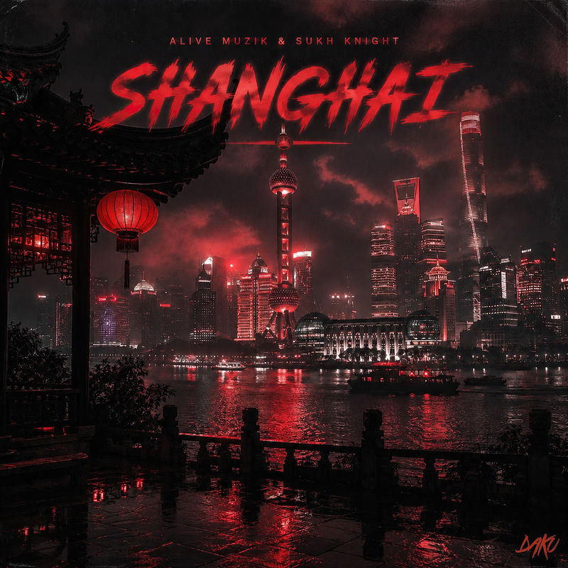 Sukh Knight & Alive Muzik - Shanghai (Original Mix)