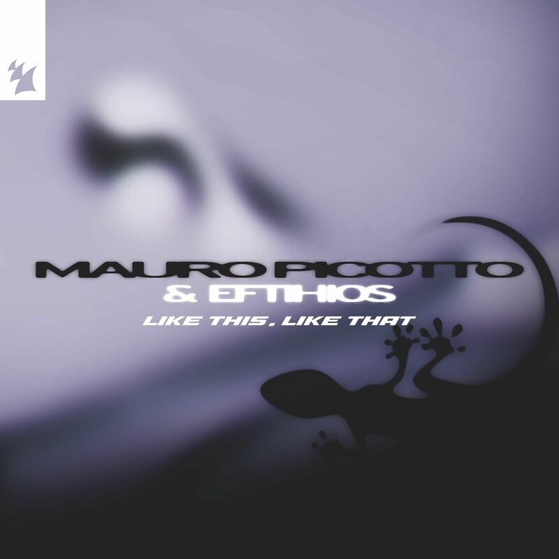 Mauro Picotto & Eftihios - Like This, Like That (Original Mix)