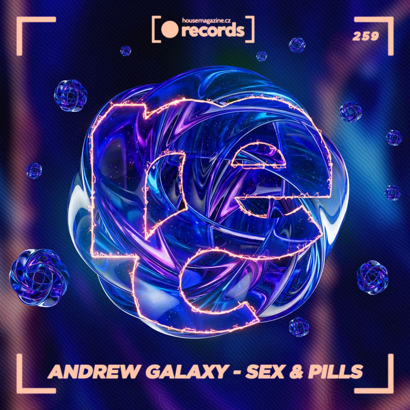 Andrew Galaxy - Sex & Pills (Extended Mix)