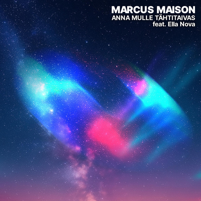 Marcus Maison & Ella Nova - Anna mulle tähtitaivas (Original Mix)