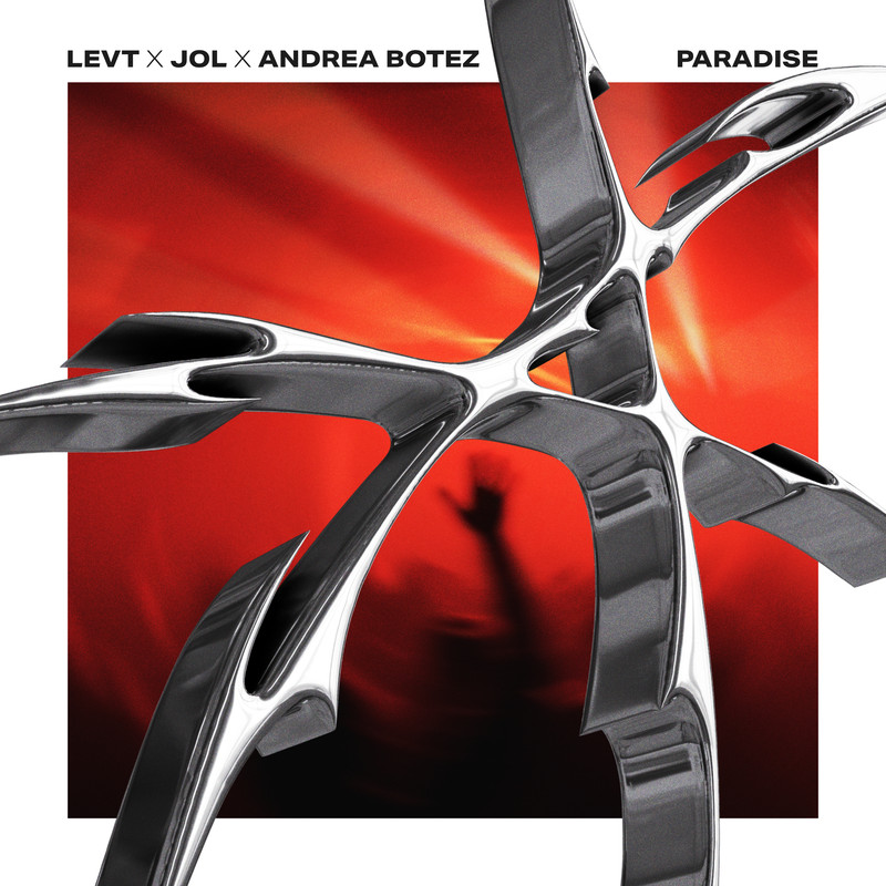 LEVT x JOL x Andrea Botez - Paradise (Extended Mix)