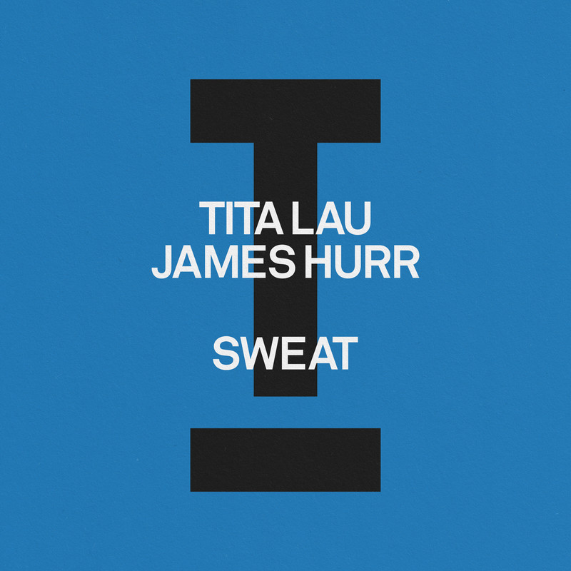 Tita Lau, James Hurr - Sweat (Extended Mix)