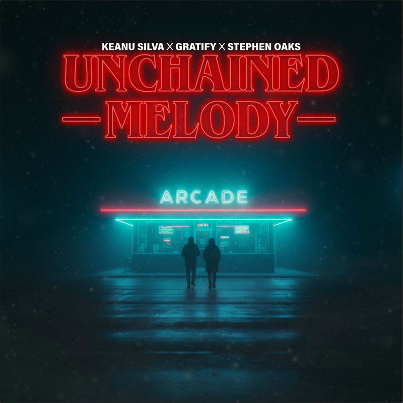 Keanu Silva, GRATIFY & Stephen Oaks - Unchained Melody (Original Mix)