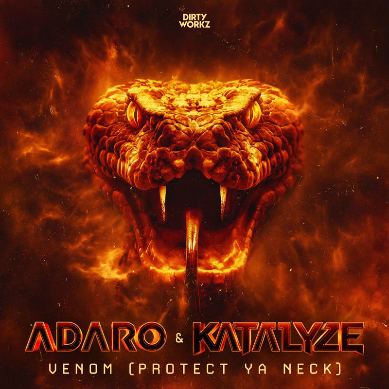 Adaro & Katalyze - Venom (Protect Ya Neck) (Original Mix)
