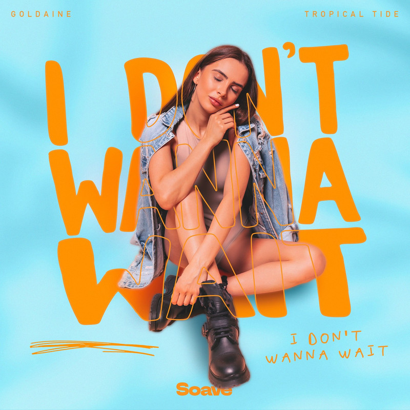 Goldaine & Tropical Tide - I Don't Wanna Wait (Original Mix)
