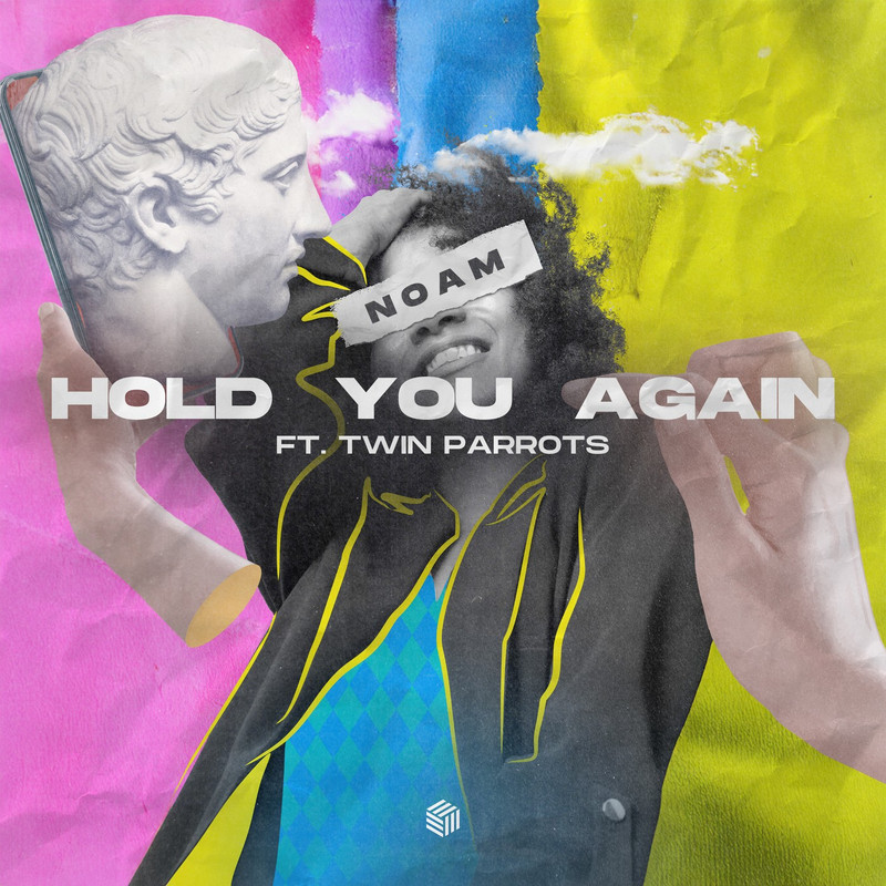 NOAM - Hold You Again (ft. Twin Parrots) [Extended Mix]