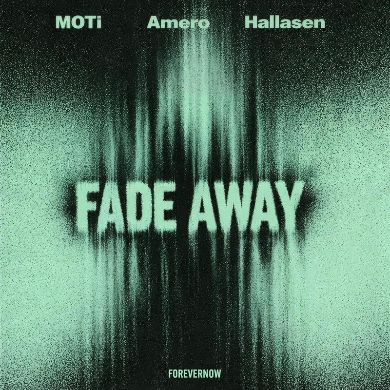 MOTi, Amero & Hallasen - Fade Away (Original Mix)