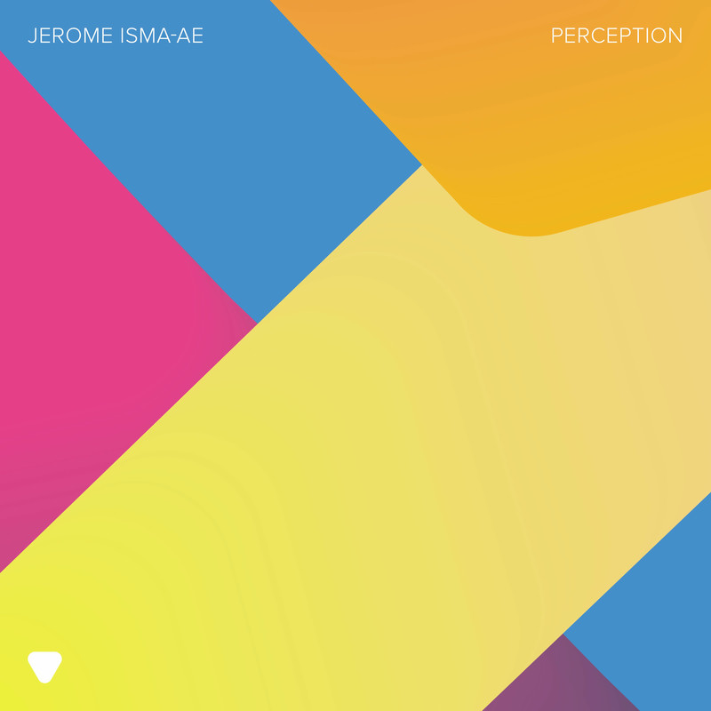 Jerome Isma-Ae - Perception (Original Mix)