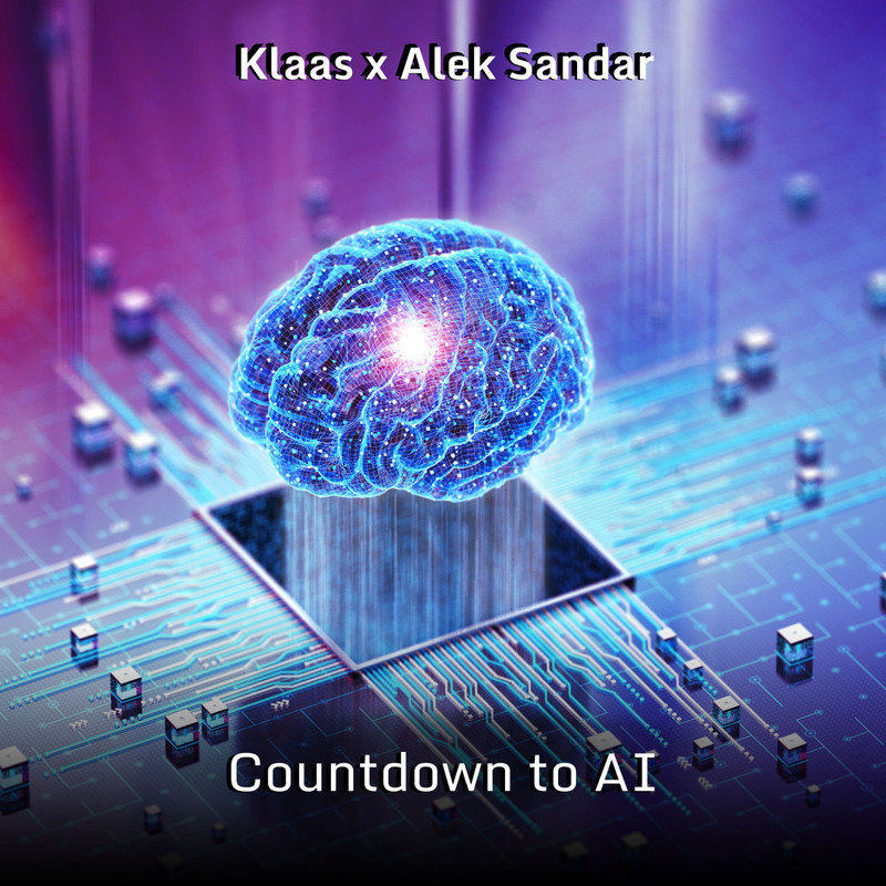Klaas & Alek Sandar - Countdown to AI (Extended Mix)