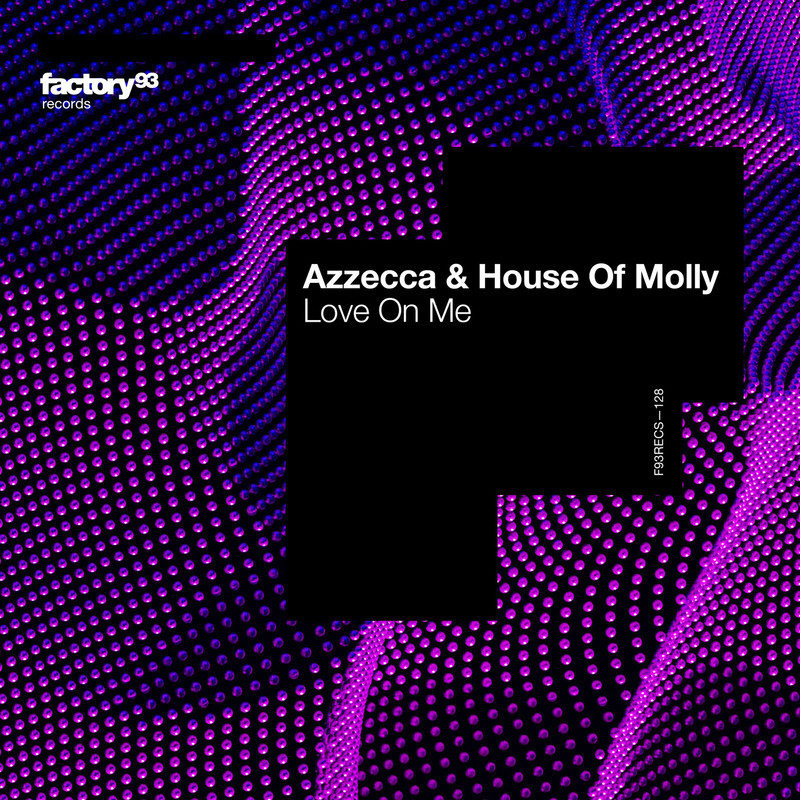 Azzecca & House Of Molly - Love On Me (Extended Mix)