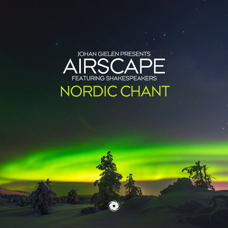 Johan Gielen Pres. Airscape feat. Shakespeakers - Nordic Chant (Extended Mix)