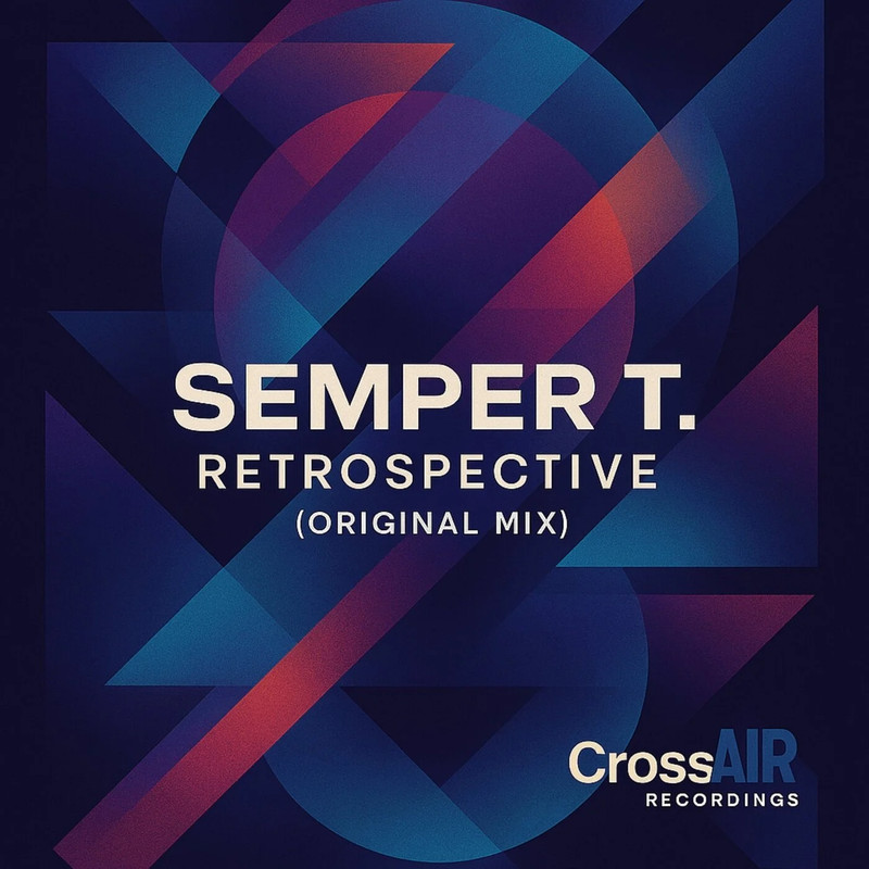 Semper T. - Retrospective (Original Mix)