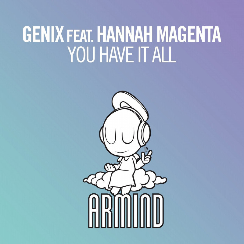 Genix - You Have It All (Radio Edit)