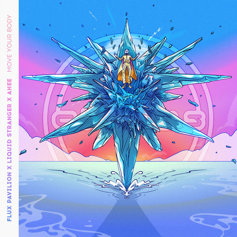 Flux Pavilion, Liquid Stranger & Ahee - Move Your Body (Original Mix)