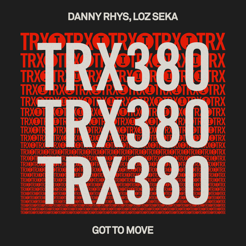 Danny Rhys, Loz Seka - Got To Move (Extended Mix)