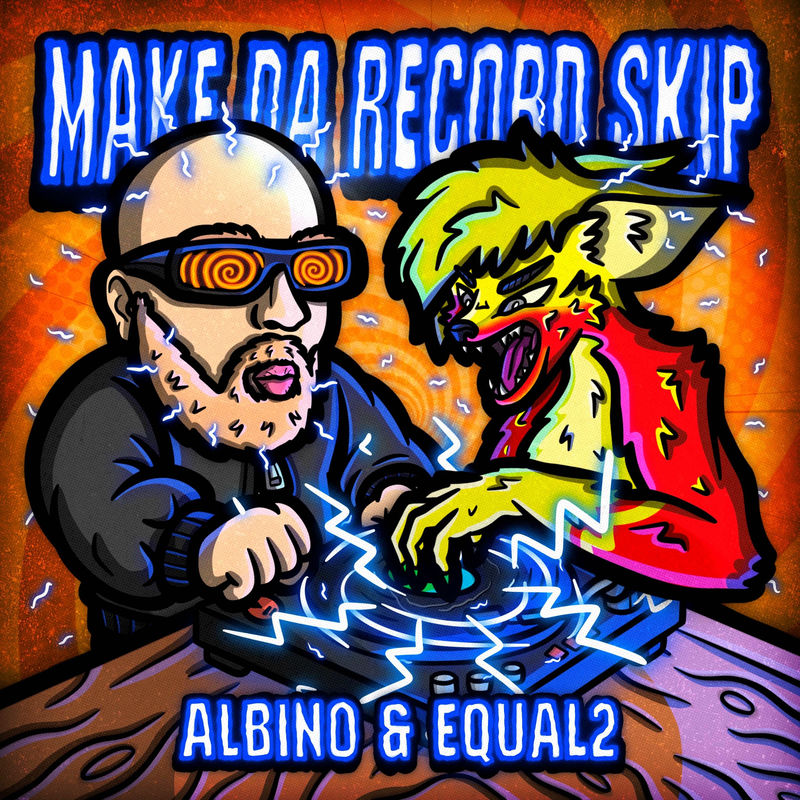 Albino & EQUAL2 - MAKE DA RECORD SKIP (Extended Mix)