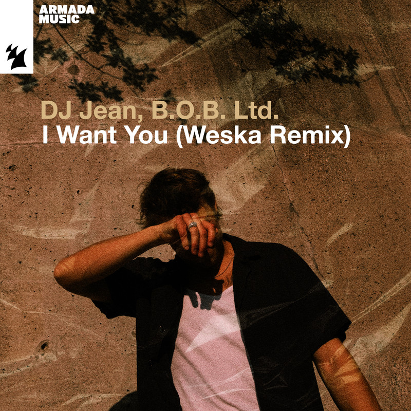 DJ Jean, B.O.B. Ltd. - I Want You (Weska Extended Remix)
