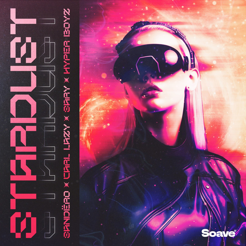 Sand&euml;ro, Carl Lazy & HYPER BOYZ - Stardust (feat. Sary) [Extended Mix]