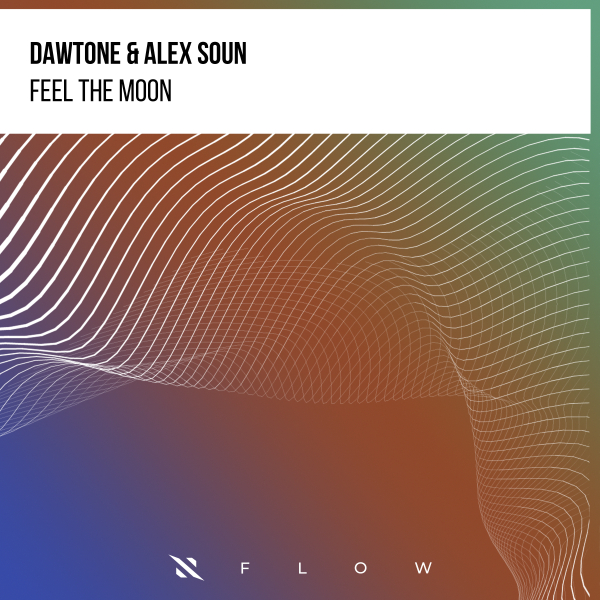 DaWTone, Alex Soun - Feel the Moon (Extended Mix)