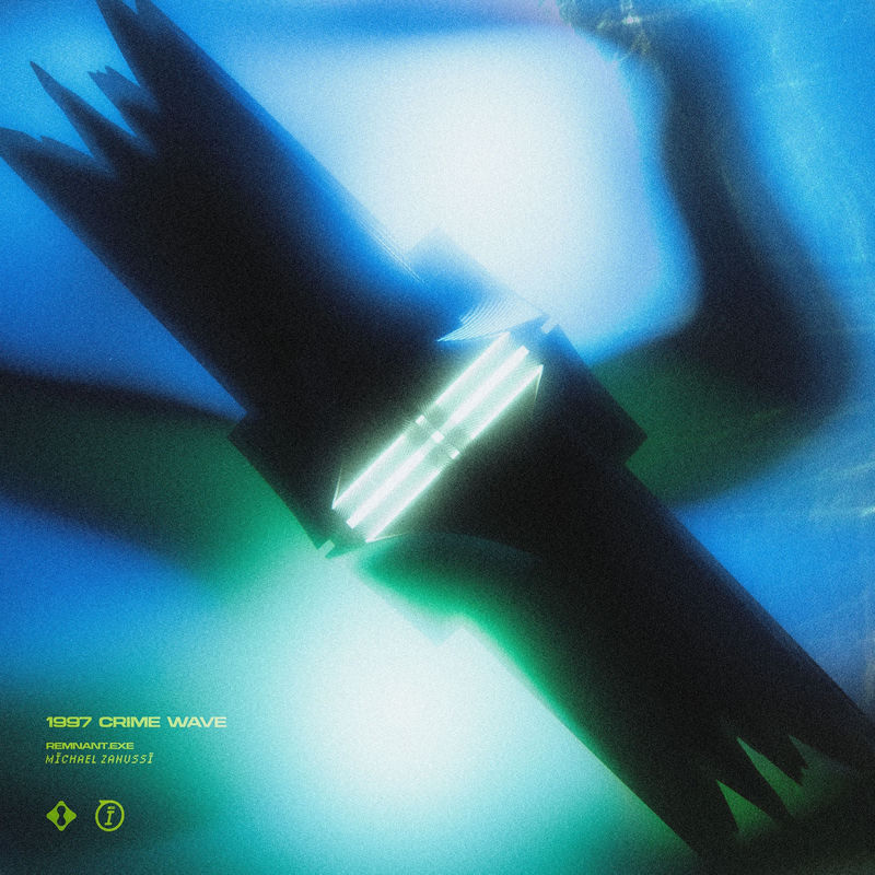 REMNANT.exe & Michael Zanussi - 1997 CRIME WAVE (Original Mix)
