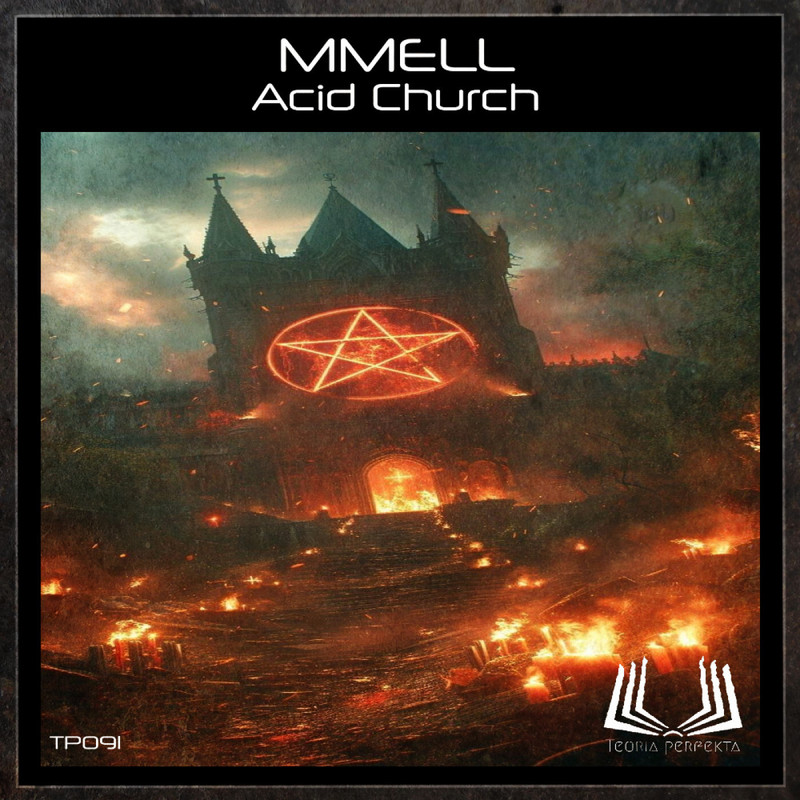 MMELL - Acid Church (Otherside (ITA) Remix)