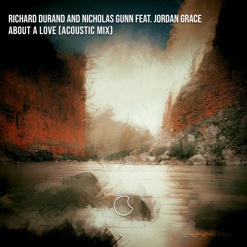 Nicholas Gunn, Jordan Grace & Richard Durand - About A Love (Acoustic Mix)