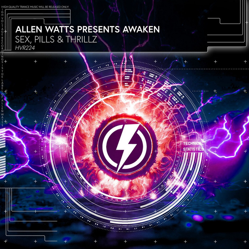 Allen Watts Presents Awaken - Sex, Pills & Thrillz (Extended Mix)