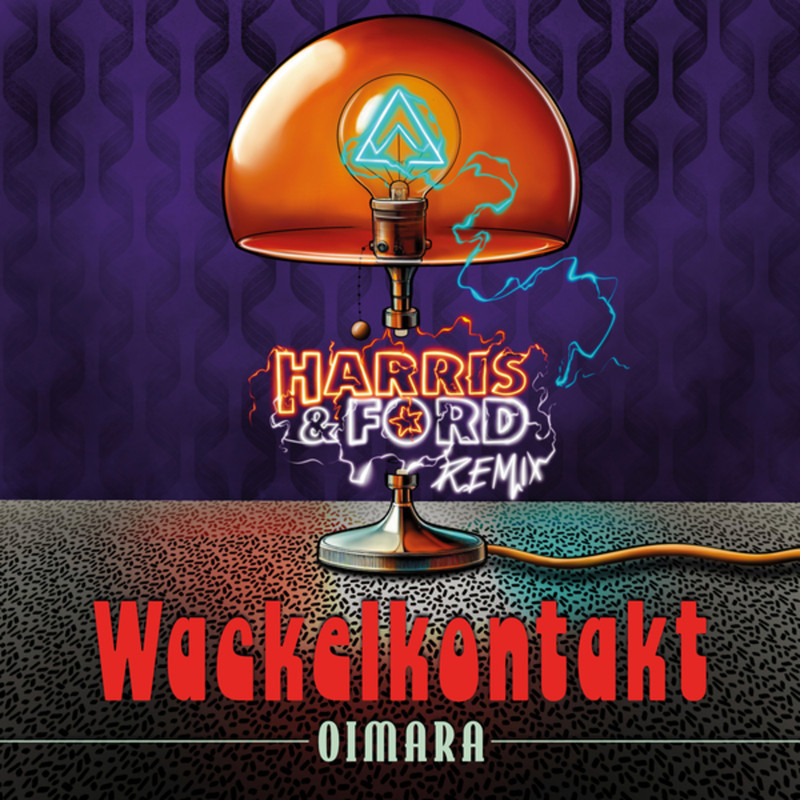 Oimara - Wackelkontakt (Harris & Ford Extended Remix)