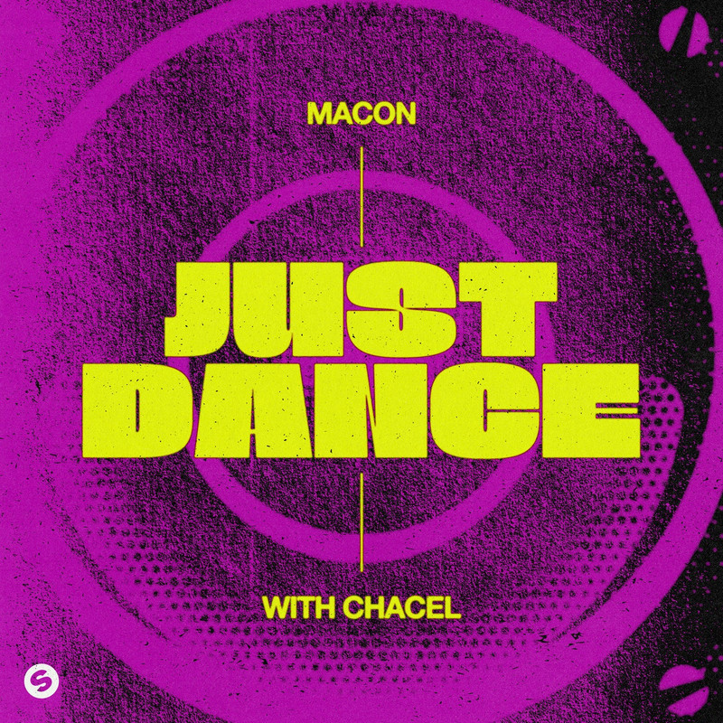Macon - Just Dance (With Chacel) (Extended Mix)