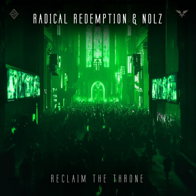 Radical Redemption & Nolz - Reclaim The Throne (Original Mix)