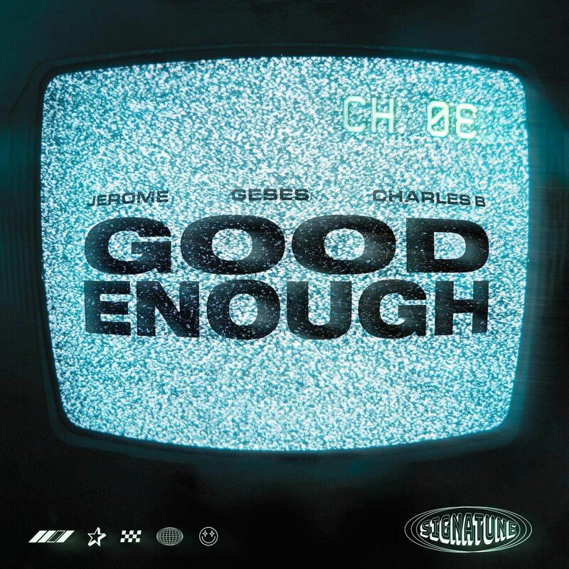 Jerome, GESES & Charles B - Good Enough (Original Mix)