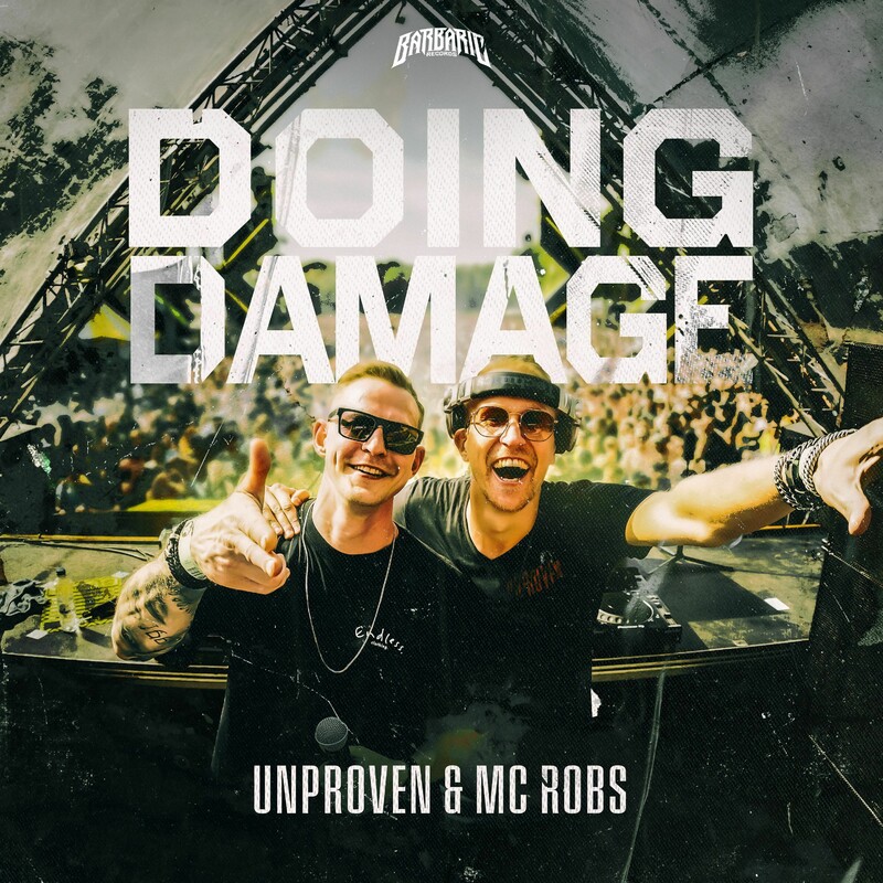 Unproven & Mc Robs - Doing Damage (Original Mix)