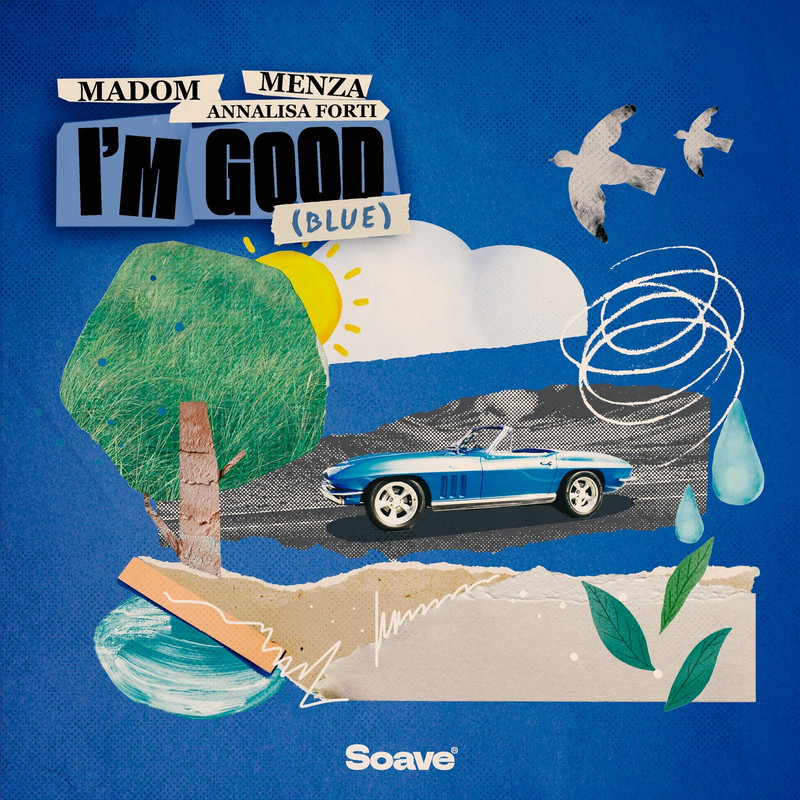 Madom & Menza - I'm Good (Blue) [feat. Annalisa Forti] (Original Mix)