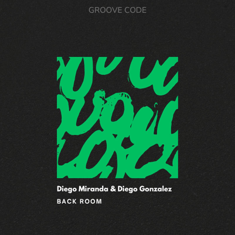 Diego Miranda & Diego Gonzalez - Back Room (Original Mix)