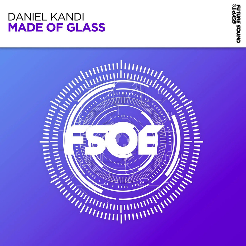 Daniel Kandi - Made of Glass (Extended Mix)
