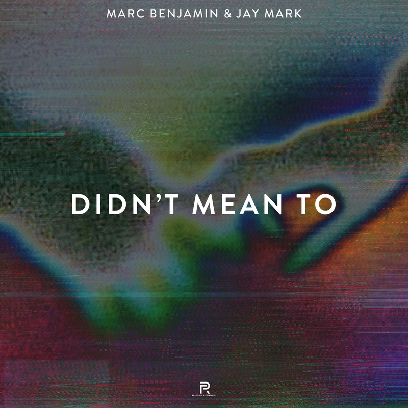 Marc Benjamin & Jay Mark - Didn't Mean To (Extended Mix)