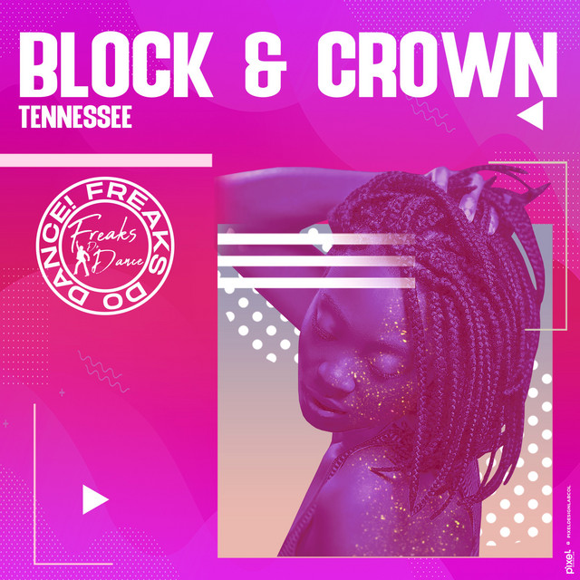 Block & Crown - Tennessee (Original Mix)