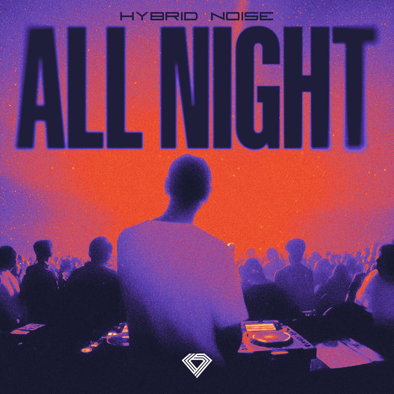 Hybrid Noise - All Night (Speed Garage)