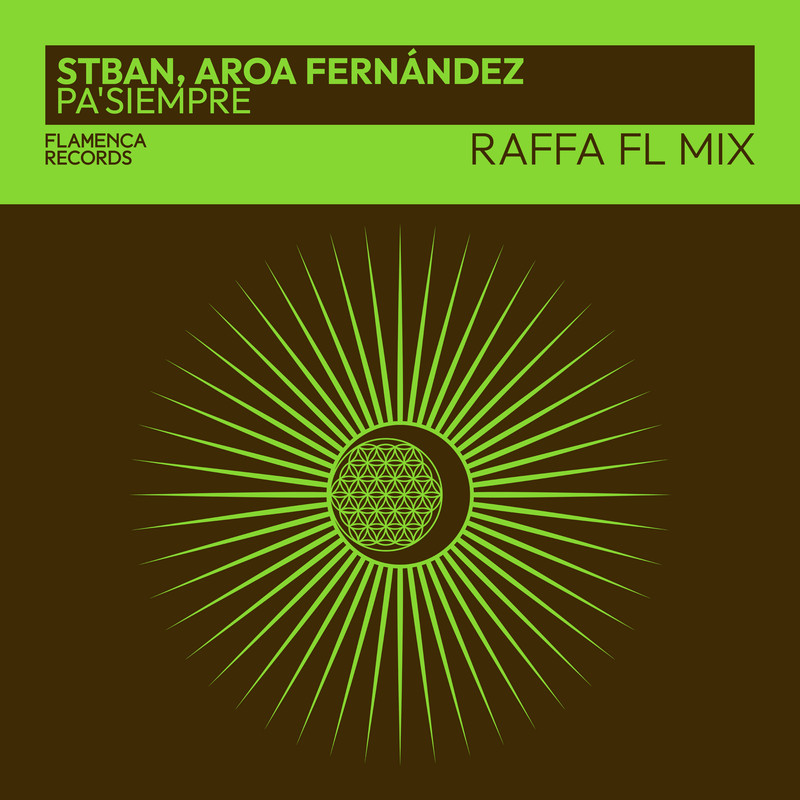 STBAN, Aroa Fernández - Pa'Siempre (Raffa FL Extended Mix)