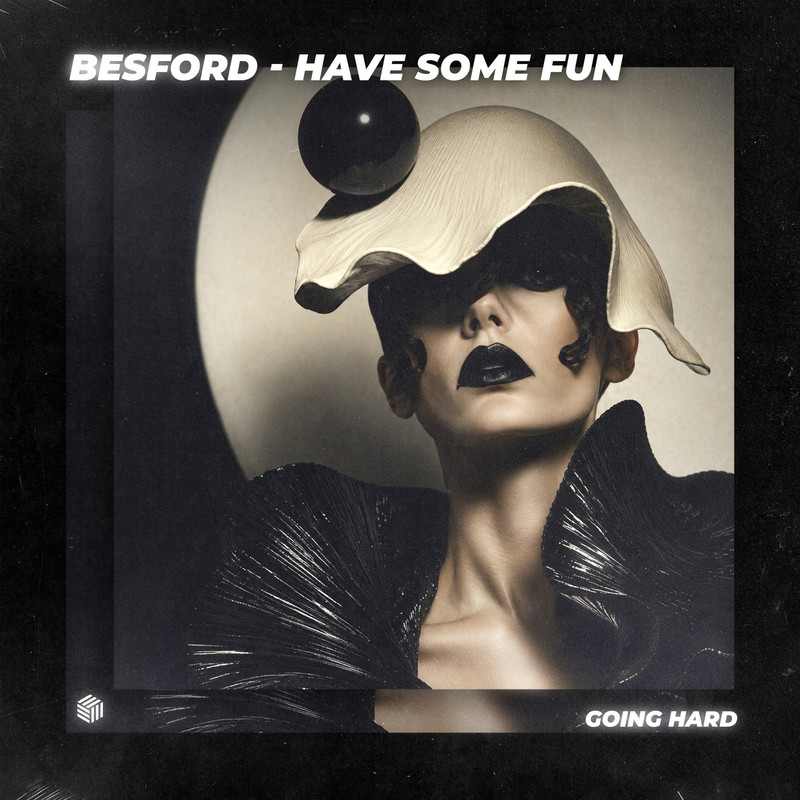 Besford - Have Some Fun (Extended Mix)